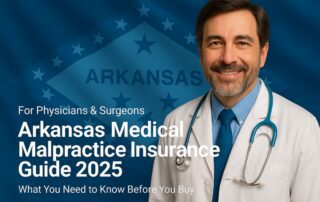 Arkansas 2025 Medical Malpractice Insurance State Buying Guide