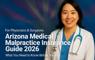 Image of a physician with the text Arizona Medical Malpractice Insurance Physician's Guide overlayed.