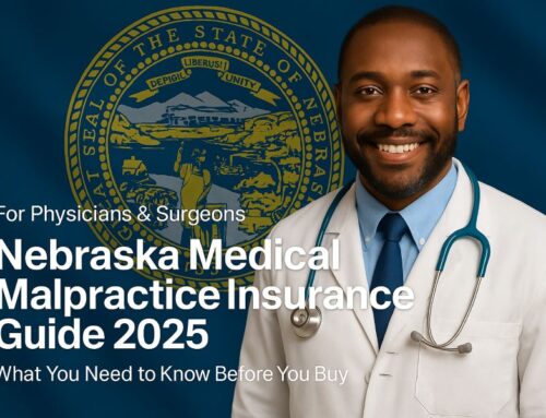 2025 Nebraska Medical Malpractice Insurance Buying Guide