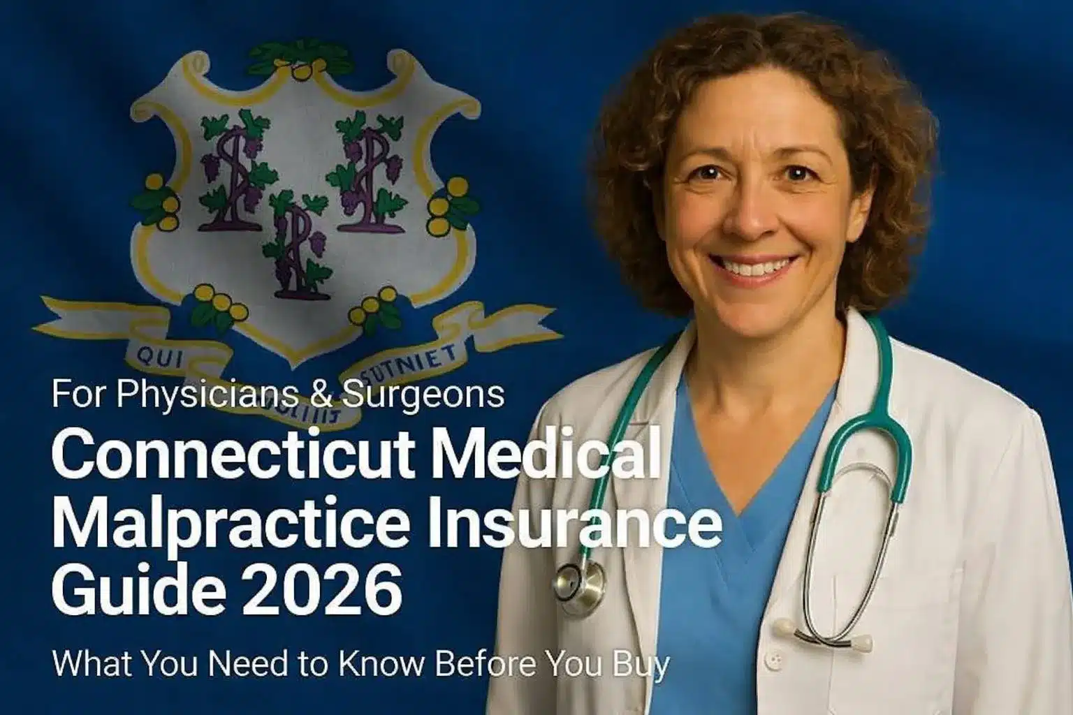 Image of a physician with the text Connecticut Medical Malpractice Insurance Physician's Guide 2026 overlayed.